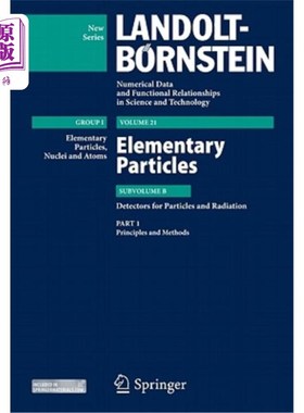 海外直订Principles and Methods: Subvolume B: Detectors for Particles and Radiation - Vol 原理和方法：子卷B：粒子和辐射