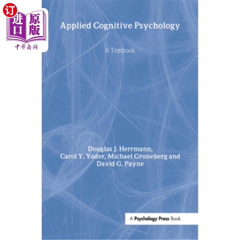 海外直订Applied Cognitive Psychology: A Textbook 应用认知心理学教材