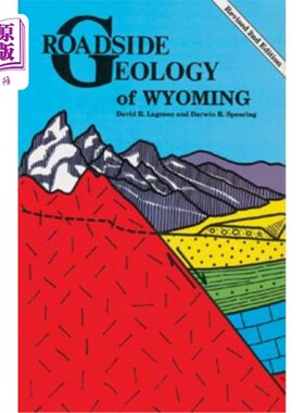 海外直订Roadside Geology of Wyoming 怀俄明州公路地质