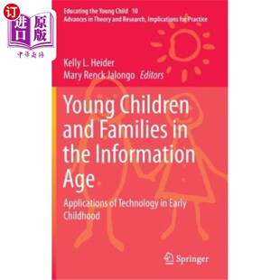 Age Children Families 信息时代 技 海外直订Young the and Applications Information 幼儿和家庭 Technology