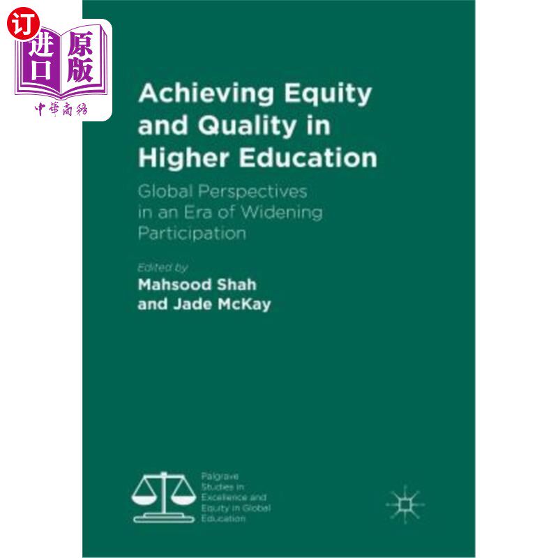 海外直订Achieving Equity and Quality in Higher Education: Global Perspectives in an Era  实现高等教育的公平和质量: