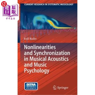 Musical Acoustics 音乐声学与音乐心理学中 海外直订Nonlinearities Music Synchronization and Psychology 非线性