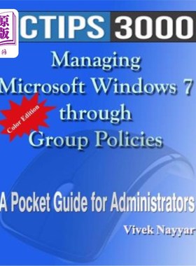 海外直订Managing Microsoft Windows 7 through Group Policies: A Pocket Guide for Administ 通过组策略管理Mic