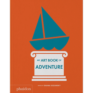 My Art Book of Adventure 进口艺术 我的冒险艺术书 我的艺术小书系列英文版 Phaidon 绘本绘画启蒙生日礼物【中商原版】