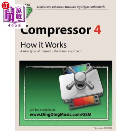 海外直订Compressor 4 - How it Works: A new type of manual - the visual approach 压缩机4——工作原理：一种新型的手册