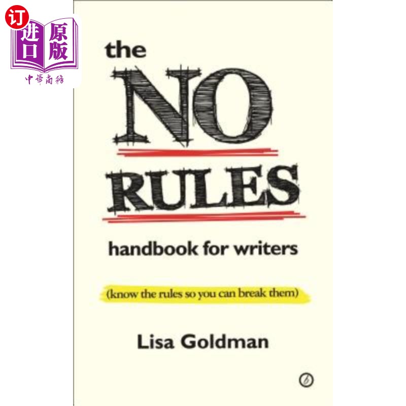 海外直订The No Rules Handbook for Writers: (Know the Rules So You Can Break Them)