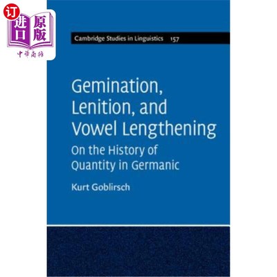 海外直订Gemination, Lenition, and Vowel Lengthening: On the History of Quantity in Germa 双音、双音和元音加长：日耳