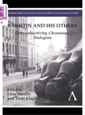 海外直订Bakhtin and His Others: (Inter)Subjectivity, Chronotope, Dialogism 巴赫金及其他人:(内在)主体性、时程、对话