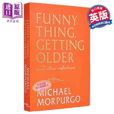 变老真奇妙 变老的趣事 人生感悟 Funny Thing Getting Older 英文原版 Michael Morpurgo【中商原版】