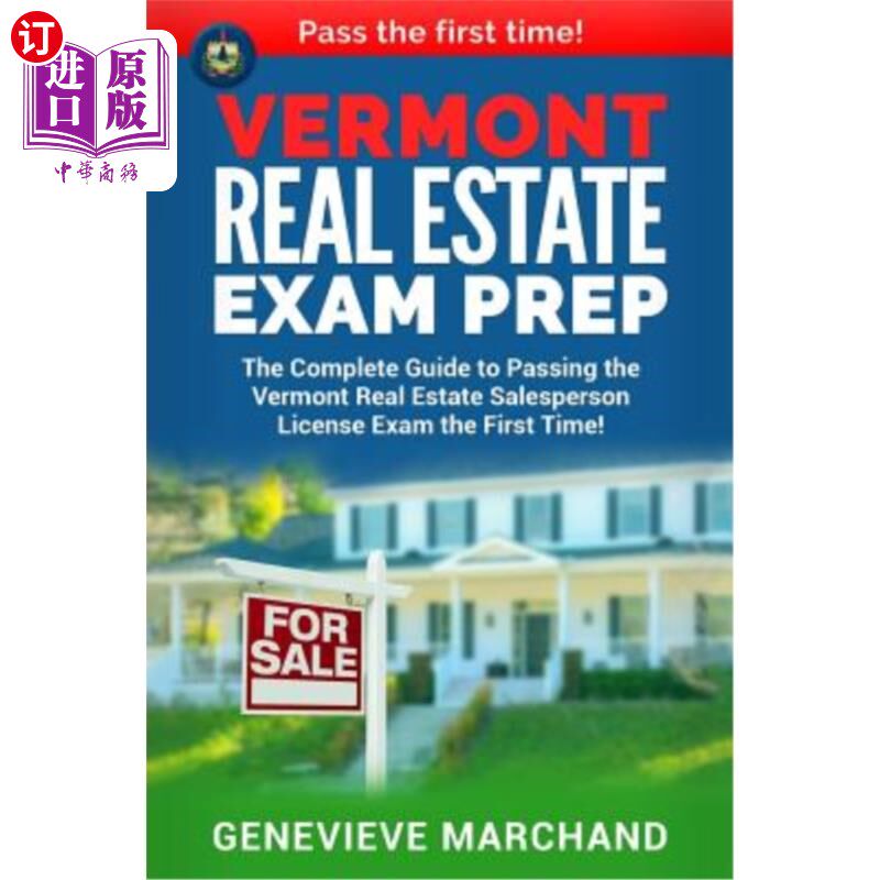 海外直订Vermont Real Estate Exam Prep: The Complete Guide to Passing the Vermont Real Es 佛蒙特州房地产考试准备:第