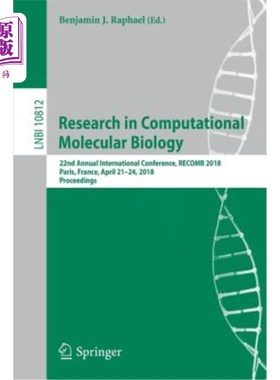海外直订Research in Computational Molecular Biology: 22nd Annual International Conferenc 计算分子生物学研究：第22届