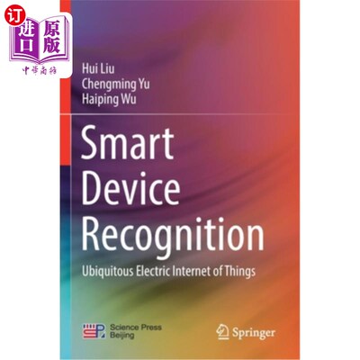 海外直订Smart Device Recognition: Ubiquitous Electric Internet of Things 智能设备识别:无处不在的电子物联网