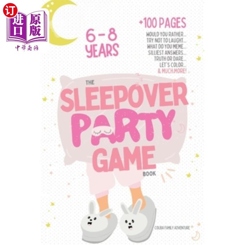 海外直订The Sleepover Party Game Book for Girls 6-8 - Slumber Party Activities!: Would y 为6-8岁女孩准备的过夜派对