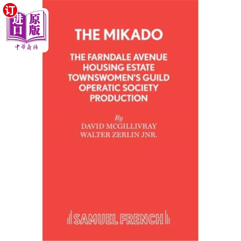 海外直订The Mikado - The Farndale Avenue Housing Estate Townswomen's Guild Operatic Soci 米卡朵-法恩代尔大道住宅区