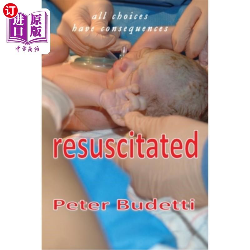 海外直订resuscitated: all choices have consequences 复苏:所有的
