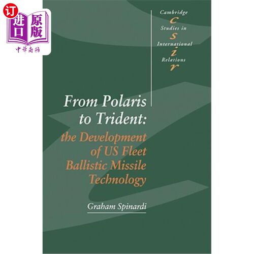 海外直订From Polaris to Trident: The Development of Us Fleet Ballistic Missile Technolog 从北极星到三叉戟:美国舰队