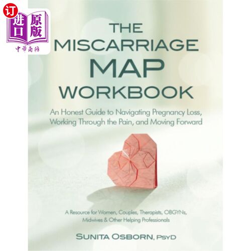 海外直订医药图书The Miscarriage Map Workbook: An Honest Guide to Navigating Pregnancy Loss, Work 流产地图工作手册: