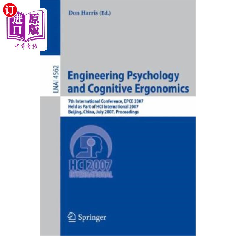 海外直订Engineering Psychology and Cognitive Ergonomics: 7th International Conference, E 工程心理学和认知工效学：第