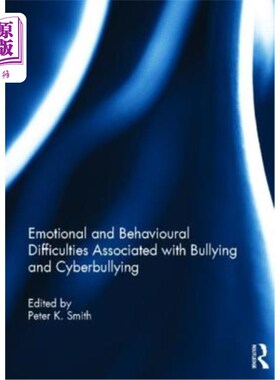 海外直订Emotional and Behavioural Difficulties Associated with Bullying and Cyberbullyin 与欺凌和欺凌相关的情绪