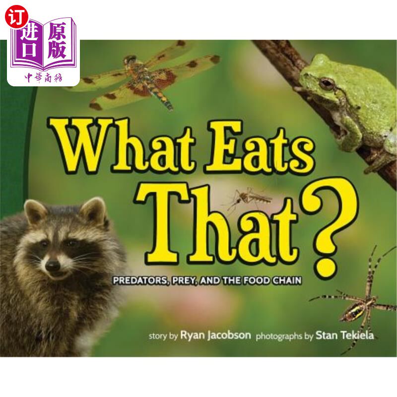海外直订What Eats That?: Predators, Prey, and the Food Chain 吃什么？：捕食者、猎物和食物链