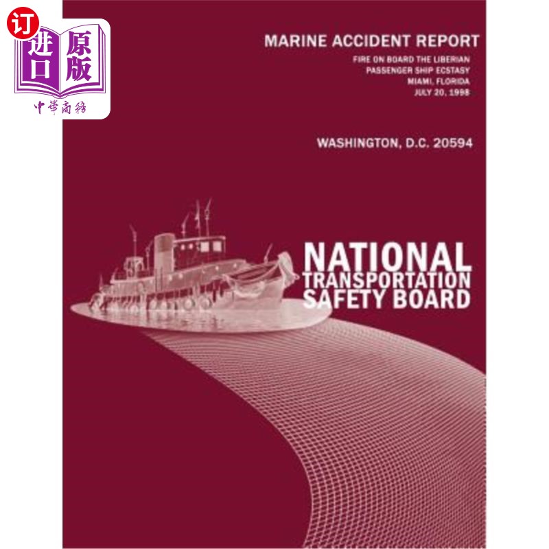 海外直订Fire On Board the Liberian Passenger Ship Ecstasy Miami, Florida-July 20, 1998:  1998年7月20日
