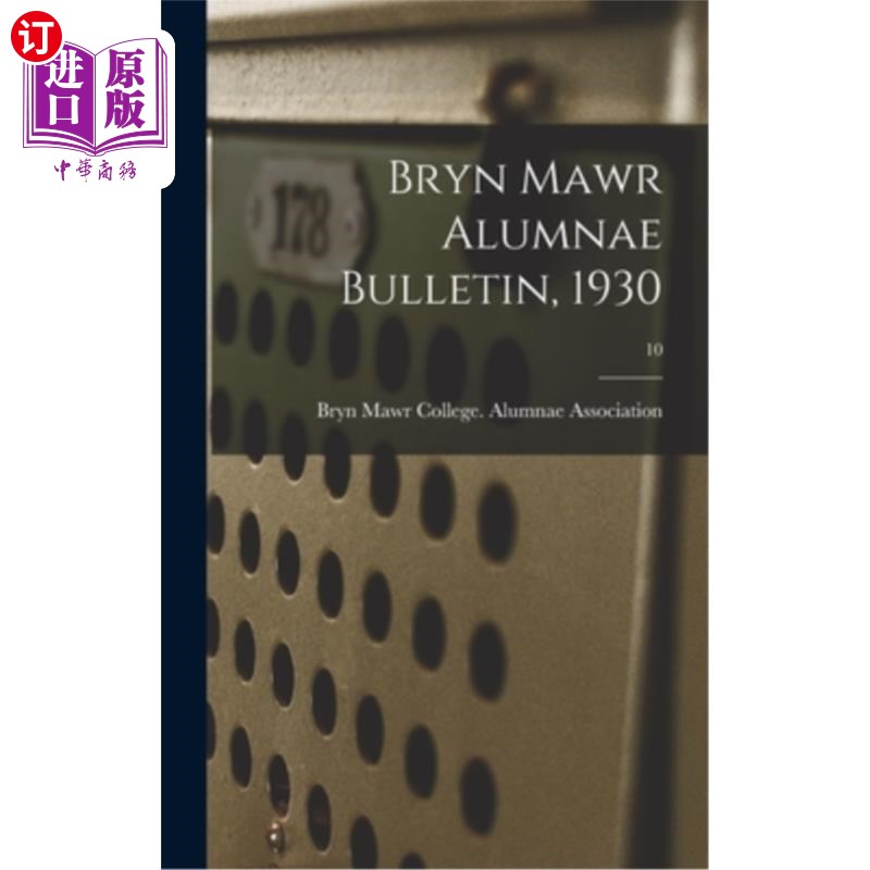 海外直订Bryn Mawr Alumnae Bulletin, 1930; 10《布林莫尔女校友公报》，1930年;10