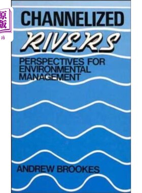 海外直订Channelized Rivers - Perspectives for Environmen... 河道化河流-环境管理的展望