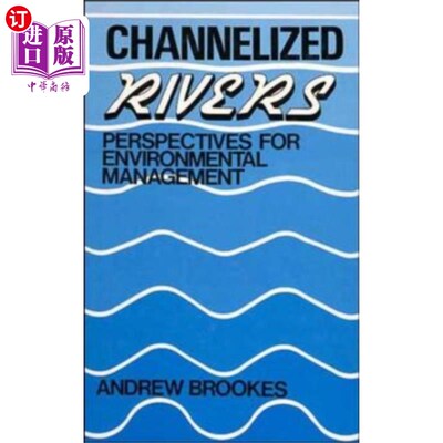海外直订Channelized Rivers - Perspectives for Environmen... 河道化河流-环境管理的展望