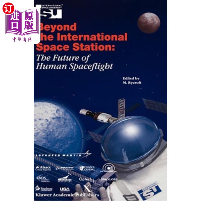 海外直订Beyond the International Space Station: The Future of Human Spaceflight: Proceed 超越国际空间站:人类太空飞