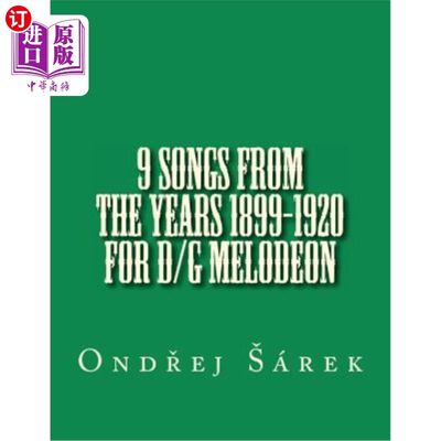 海外直订9 songs from the years 1899-1920 for D/G melodeon 1899-1920年为D/G melodeon创作的9首歌曲