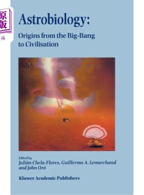 海外直订Astrobiology: Origins from the Big-Bang to Civilisation Proceedings of the Ibero 天体生物学：从大爆炸到文明的起