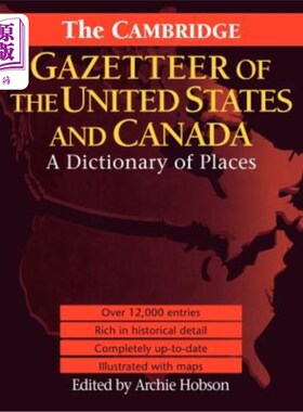 海外直订The Cambridge Gazetteer of the USA and Canada: A Dictionary of Places 美国和加拿大的剑桥地名辞典