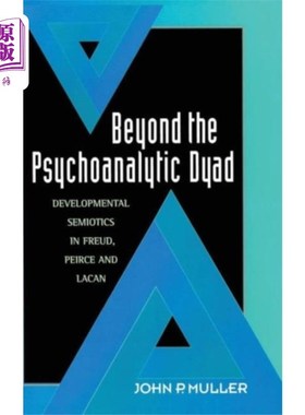 海外直订Beyond the Psychoanalytic Dyad 超越精神分析的二元对立