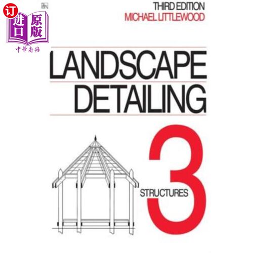 海外直订Landscape Detailing Volume 3: Structures 景观细节卷3:结构