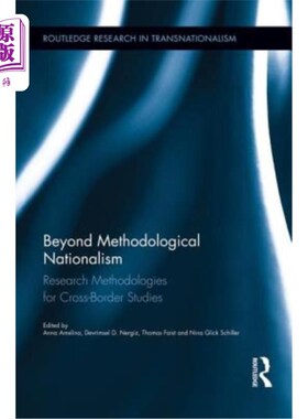 海外直订Beyond Methodological Nationalism: Research Methodologies for Cross-Border Studi 超越方法论民族主义:跨界研