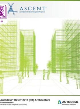 海外直订Autodesk Revit 2017 (R1): Architecture Fundamentals - Imperial: Autodesk Authori 欧特克REVIT 2