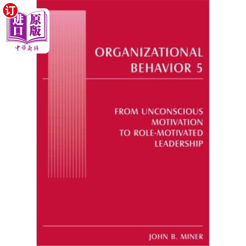 海外直订Organizational Behavior 5: From Unconscious Motivation to Role-Motivated Leaders 组织行为学5:从无意识激励到