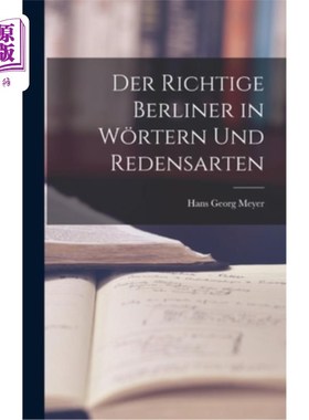 海外直订Der Richtige Berliner in W?rtern und Redensarten 那个在W的柏林人?很粗鲁