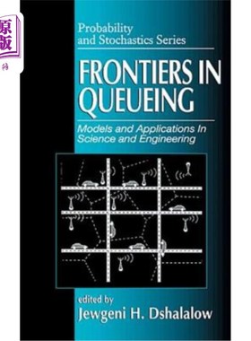 海外直订Frontiers in Queueing: Models and Applications in Science and Engineering 排队前沿:科学与工程中的模型与应用