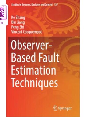 海外直订Observer-Based Fault Estimation Techniques 基于观测器的故障估计技术