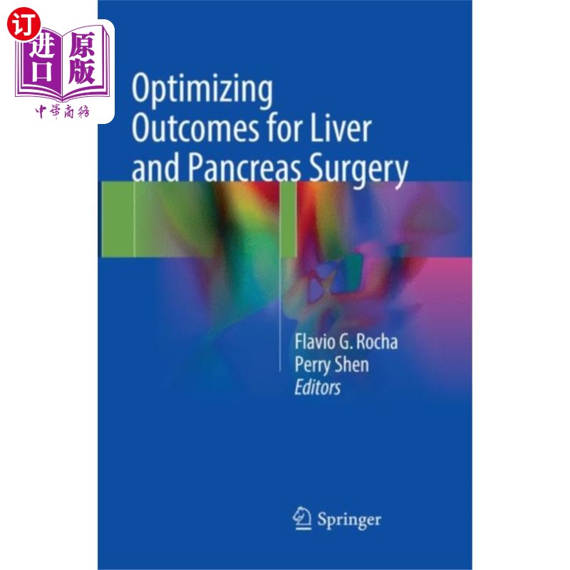 海外直订医药图书Optimizing Outcomes for Liver and Pancreas Surge... 优化肝脏和胰腺手术的结果