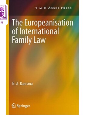 海外直订The Europeanisation of International Family Law 国际家庭法的欧洲化