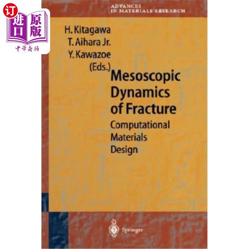 海外直订Mesoscopic Dynamics of Fracture: Computational Materials Design 细观断裂动力学：计算材料设计