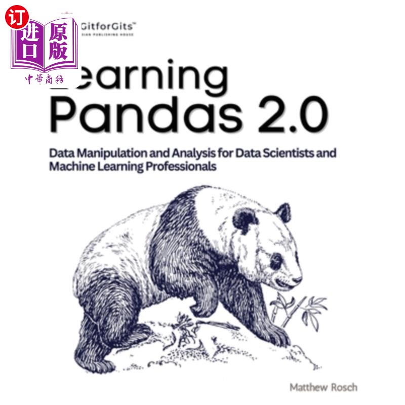 海外直订Learning Pandas 2.0: A Comprehensive Guide to Data Manipulation and Analysis for 学习熊猫2.0:数据科学家和机