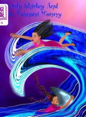 海外直订Twirly Shirley And The Tsunami Mommy 旋转雪莉和海啸妈妈