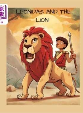 海外直订Leonidas and the Lion: story stories storybooks tales kids children toddlers pre 列奥尼达和狮子：故事故事故