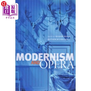 现代主义与歌剧 Opera 海外直订Modernism and