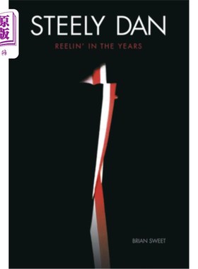海外直订Steely Dan: Reelin' in the Years 钢铁丹：在岁月里摇摆
