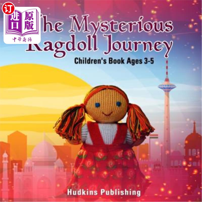 海外直订The Mysterious Ragdoll Journey: Children's Book Ages 3-5 神秘的布娃娃之旅:3-5岁儿童读物
