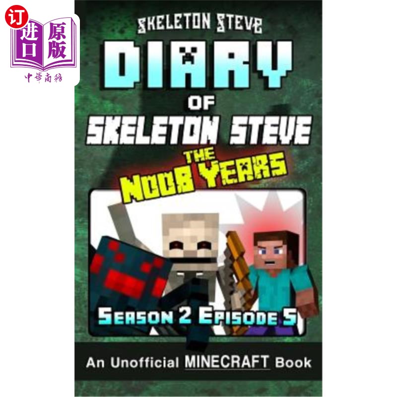 海外直订Diary of Minecraft Skeleton Steve the Noob Years - Season 2 Episode 5 (Book 11): 我的世界骷髅史蒂夫的新手年